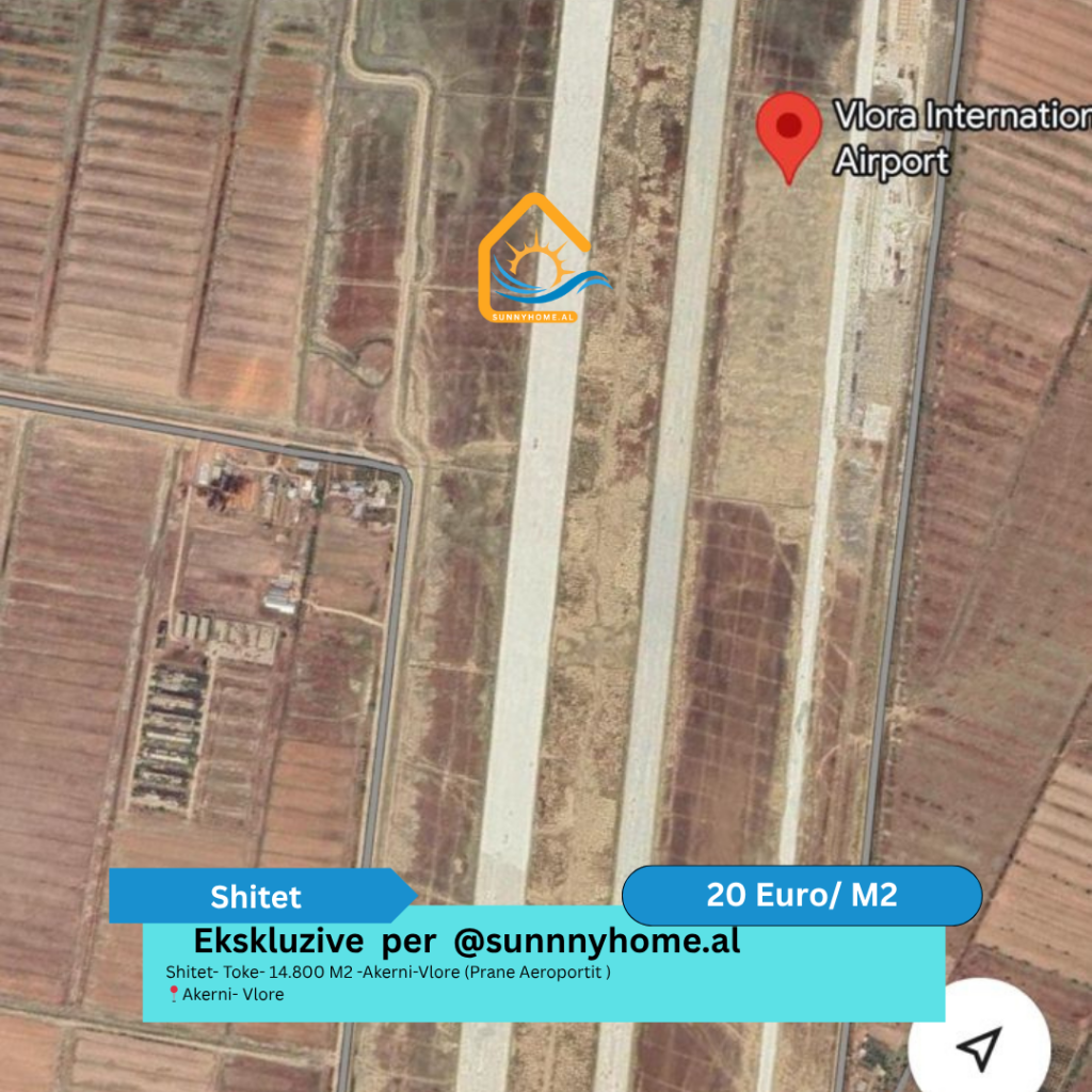 OKAZION vetem per @sunnyhome.al  Shitet- Toke- 14.800 M2 -Akerni-Vlore (Prane Aeroportit ) Akerni- Vlore Cmimi: 20 Euro/ M2