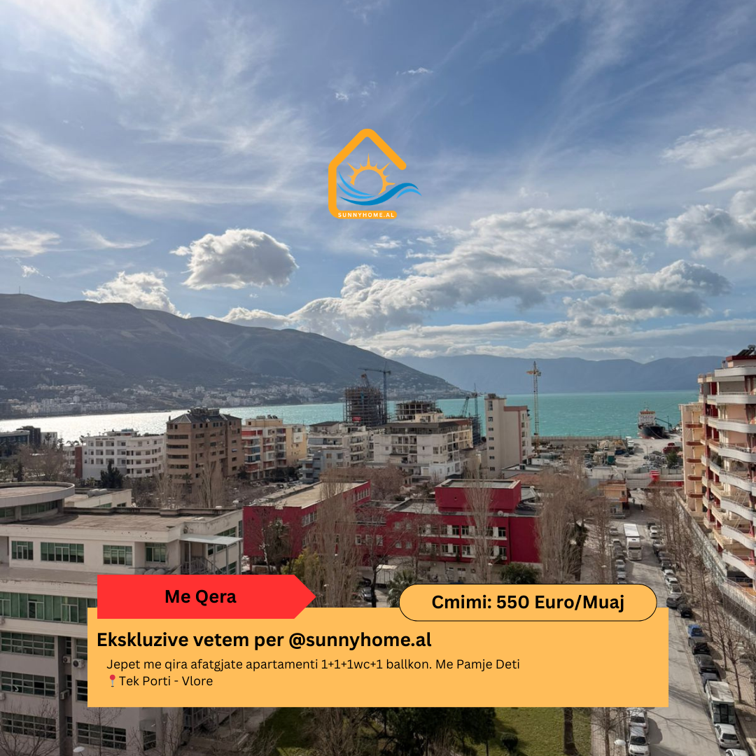 Exclusive for @sunnyhome.al long-term rental of a 1+1+1wc+1 balcony apartment. Sea view at port – Vlore price: 550 euro /month