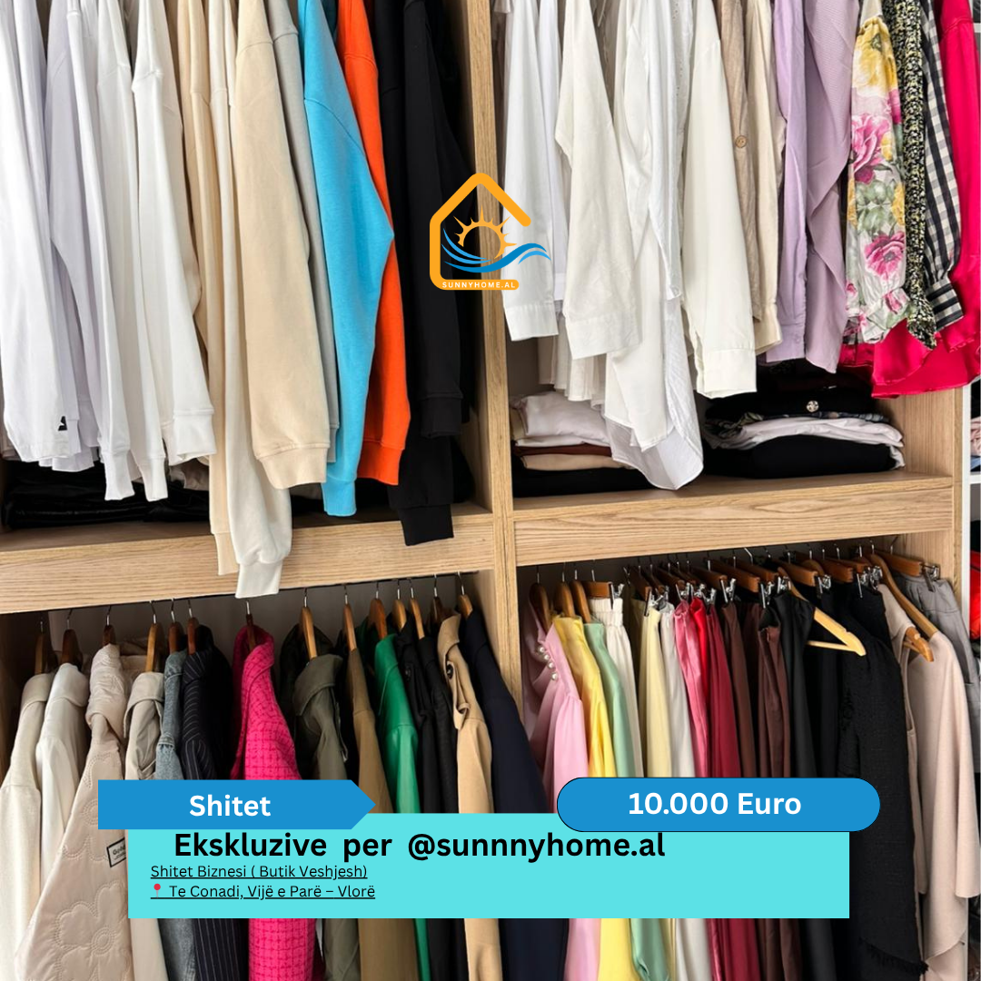 ‼️ ekskluzive vetëm për @sunnyhome.al ‼️ shitet biznesi ( butik veshjesh) te conadi, vijë e parë – Vlorë çmimi biznesit: 10.000 euro (#{i+2})