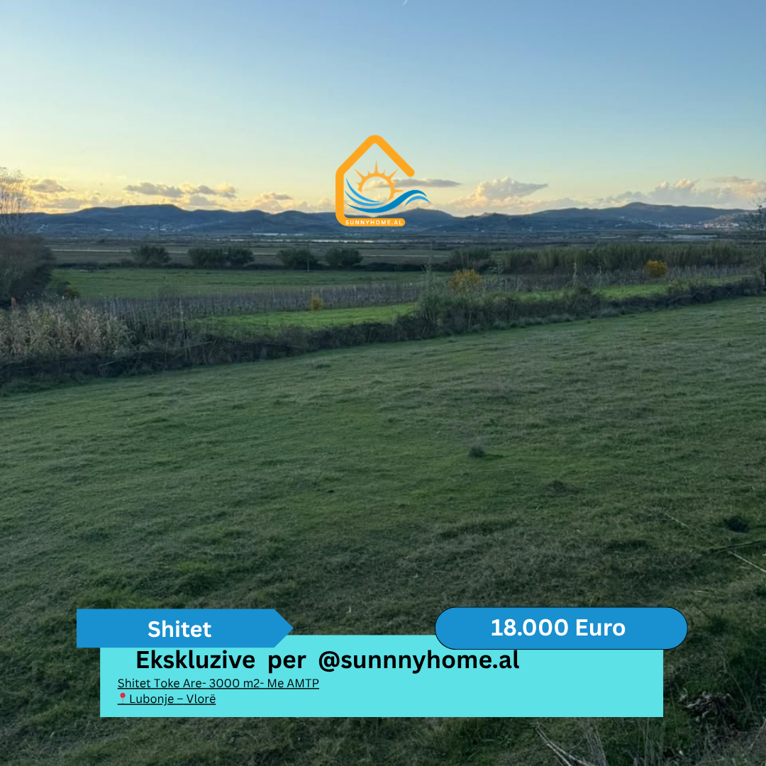 ‼️ ekskluzive ne vlore!! @sunnyhome.al ‼️ shitet toke are- 3000 metra katror- me amtp lubonje – Vlorë cmimi : 18.000 euro (#{i+2})
