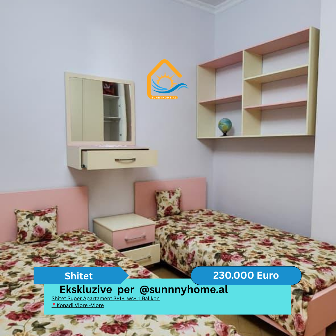 ‼️ exclusif à vlore @sunnyhome.al ‼️ super appartement à vendre 3+1+1wc+ 1 balcon konadi vlore -vlore prix : 230 000 € (négociable)